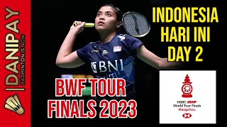 Indonesia Hari Ini Day 2  Badminton BWF World Tour Final 2023 [upl. by Anoblav]