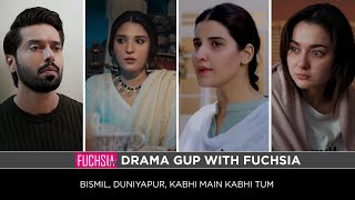 Kabhi Main Kabhi Tum  Duniyapur  Bismil  Drama Gup with FUCHSIA [upl. by Tiffa]