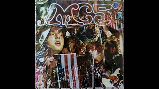 MC5  Kick Out The Jam 1969 Full Album Vinyl in memoriam Wayne Kramer [upl. by Annaehr]