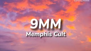 Memphis Cult  9mm Lyrics  tiktok songs Lyrics [upl. by Burwell]