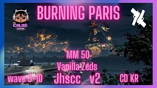 KF2 CD KR  BurningParisAsp  jhsccv2  MM 50  Vanila Zeds [upl. by Wes]