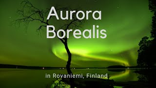 Northern Lights in Rovaniemi Finland [upl. by Eteragram]