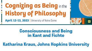 Consciousness and Being in Kant and Fichte  Katharina Kraus [upl. by Eizzil]