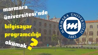 MARMARA ÜNİVERSİTESİNDE BİLGİSAYAR PROGRAMCILIĞI DÜŞÜNÜYORSAN MUTLAKA İZLE  İŞ OLANAKLARI MAAŞ VD [upl. by Patin126]