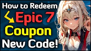 How to Redeem NEW Epic 7 Coupon Code Android amp IOS [upl. by Karine]