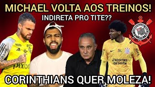 MICHAEL VOLTA AOS TREINOS DO FLAMENGO GABIGOL MANDA INDIRETAFLAMENGO DESCARTA BRASILEIRÃO NOTÍCIA [upl. by Eitsim]