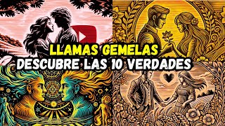 Descubre las 10 Verdades sobre la Conexión de Llamas Gemelas [upl. by Yneffit686]