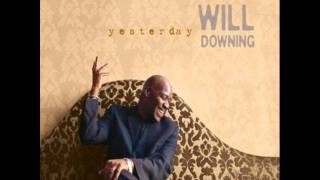 Will Downing Send for Me 2011 [upl. by Gussman]