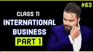 International business  Class 11  business studies  video 63 [upl. by Eirrehc]