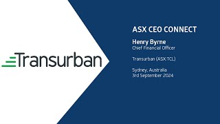 ASX CEO Connect September 2024  Transurban ASXTCL [upl. by Notniv13]