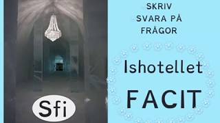 Lyssna  skriv FACIT Ishotellet Sfi [upl. by Ssenav895]