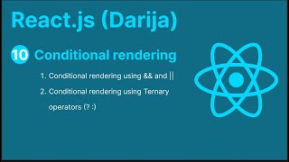 10 React JS Darija  Conditional Rendering in React [upl. by Etteoj]