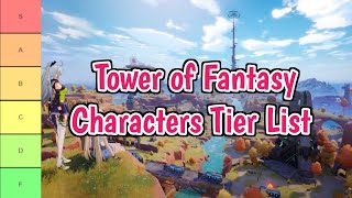 New Tower Fantasy Tier List 2024  All Characters Ranked From Best To Worse [upl. by Icart]