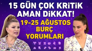 1925 AĞUSTOS 2024 NURAY SAYARI HAFTALIK BURÇ YORUMLARI 15 GÜN ÇOK DİKKAT EDİN YOKSA [upl. by Kirschner]