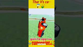 Thar Vs car 🥰 chellengeIndian bike driving 3d 😈shortsviral ytshorts gamingtrending [upl. by Adnolat769]