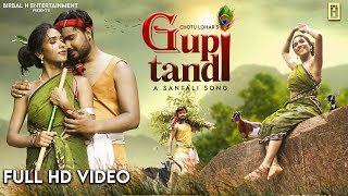 New Santali Song 2022  GUPI TANDI  Deva amp Rani Deogam  Chotu Lohar  Logen Mardi  Full video [upl. by Anegroeg]