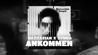 Bazzazian  Ankommen feat Symba Official Visualizer [upl. by Harding]