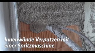 Innenwände Verputzen mit Spritzmaschine [upl. by Service]