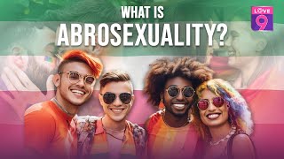 What is ABROSEXUALITY  A New Sexual Identity  Love9 lgbtq genders relationships dating [upl. by Zacharias]