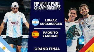 UNBELIEVABLE FINAL  LibaakAugsburger VS PaquitoYanguas  WORLD PADEL CHAMPIONSHIPS 2024  FINAL [upl. by Mahmud]