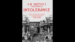 Intolerance  1916  epic silent film [upl. by Ardni]