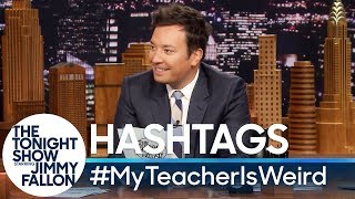 Hashtags MyTeacherIsWeird [upl. by Lemar717]