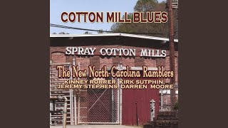 Cotton Mill Blues [upl. by Noni360]