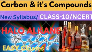 Halo AlkaneCarbon amp its compoundsClass10 NCERTNew SyllabusEasy Classes [upl. by Gusba]