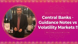 Central Banks  Guidance Note vs Volatility Markets [upl. by Atteuqihc911]