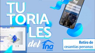 Tutoriales FNA ¿Cómo retirar tus cesantías por Fondo en Línea [upl. by Nauqahs]