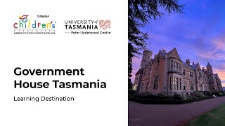 Government House Tasmania  Childrens University Learning Destination [upl. by Moss]