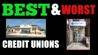 Best amp Worst Credit Unions  How to pick credit unions to bank with [upl. by Ofilia84]