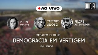 Democracia em Vertigem  Debate com Petra Costa Caetano Veloso e Felipe Altenfelder [upl. by Beberg]