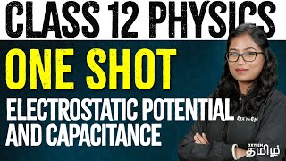 ONE SHOT  Electrostatic Potential and Capacitance  Physics  NEET 2024  Xylem NEET Tamil [upl. by Estes]