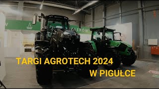 TARGI ROLNICZE AGROTECH KIELCE 2024 W SKRÓCIE [upl. by Mcdonald]