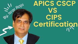 APICS CSCP VS MCIPS  Is APICS CSCP or MCIPS Certification Right for Me  SCM VS PROCUREMENT [upl. by Egni]