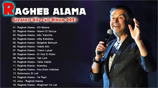 The Best Songs Ragheb Alama Full Album 2022  Greatest Hits Ragheb Alama Full Album 2021 [upl. by Yeltnerb447]