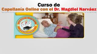 Curso de CAPELLANIAOnline con el Dr Magdiel Narváez [upl. by Etteuqram285]