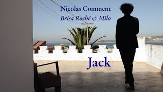 Nicolas Comment  Jack  Feat Brisa Roché amp Milo Clip Officiel [upl. by Gretna]