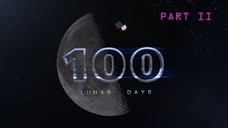 100 Lunar Days  Part II [upl. by Mazur]