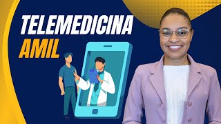 Amil Telemedicina Descubra os Serviços e Especialidades Oferecidos [upl. by Hnao]