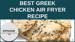 THE BEST GREEK CHICKEN BREAST AIR FRYER RECIPE  LOW CARB KETO RECIPE [upl. by Tychonn]