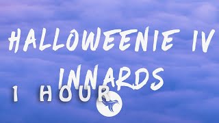 Ashnikko  Halloweenie IV Innards Lyrics 1 HOUR [upl. by Clarisse671]