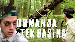 ORMANDA TEK BAŞINA [upl. by Reace]