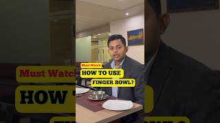 How to use finger bowl  Must Watch food hotelier hotelierlife [upl. by Hanad948]