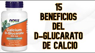 15 Beneficios del D Glucarato de Calcio [upl. by Nosnek]