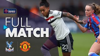 Full Match Crystal Palace v Manchester United  Barclays WSL 202425 [upl. by Melany]