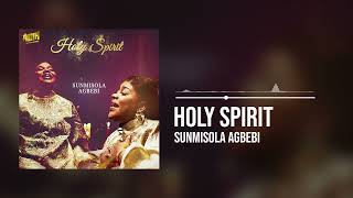 Sunmisola Agbebi  Holy Spirit Official Audio [upl. by Christina783]