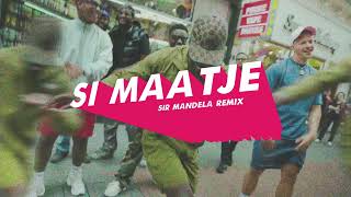 Si Maatje Sir Mandela Remix [upl. by Minnnie410]