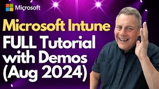 Microsoft Intune FULL Tutorial with Demos Aug 2024 [upl. by Kym]